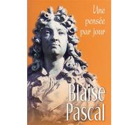 Blaise pascal : une pensee par jour - Pascal-B - Mediaspaul - Poche - Livre