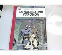 Blake et Mortimer (Les aventures de) - tome 14 : La machination Voronov [édition Le soir]