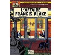 Blake et Mortimer, tome 13 : L'affaire Francis Blake