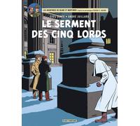 blake et mortimer tome 21 - le serment des cinq lords