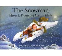 BLAKE HOWARD - BLAKE HOWARD THE SNOWMAN EASY PIANO PICTURE - PIANO SOLO