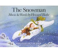 BLAKE HOWARD - BLAKE HOWARD THE SNOWMAN EASY PIANO PICTURE - PIANO SOLO