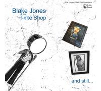 Blake Jones & The Trike Shop - And Still... [Compact Discs]