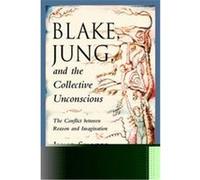 Blake, Jung, and the Collective Unconscious, Jung on the Hudson Book Series June Singer (Auteur)
