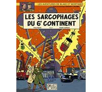 Blake & Mortimer, n° 16 : Les sarcophages du 6e continent, tome 1