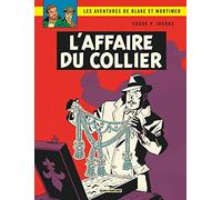 Les Aventures De Blake Et Mortimer Tome 10 - L'affaire Du Collier