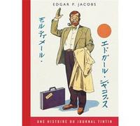Blake & Mortimer - Tome 11 - Les 3 Formules du Professeur Sato - Tome 1 Edgar P. Jacobs (Illustration), Edgar P. Jacobs (Auteur)