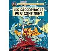 Les Aventures De Blake Et Mortimer Tome 17 - Les Sarcophages Du 6e Continent - Tome 2
