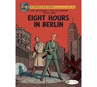 Blake & Mortimer Vol. 29 - Eight Hours in Berlin - Tome 29 (29)