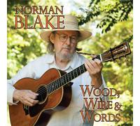 Blake, Norman - Wood, Wire & Words [Import]