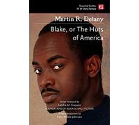 Blake: Or, the Huts of America