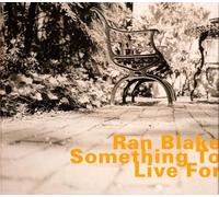Blake Ran - Something To Live For