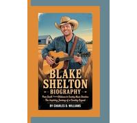 BLAKE SHELTON BIOGRAPHY: From Small-Town Oklahoma to Country Music Stardom-The Inspiring Journey of a Country Legend