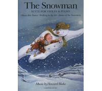 Partitions variété, pop, rock... CHESTER MUSIC BLAKE HOWARD - BLAKE THE SNOWMAN SUITE FOR VIOLIN Musique films - comédies musical