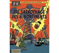 Blake und Mortimer 13: Die Sarkophage des 6. Kontinents, Teil I: Alte Bekannte