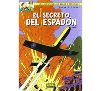 BLAKE Y MORTIMER 09. EL SECRETO DEL ESPADÓN (1ª PARTE) PERSECUCIÓN FANTÁSTICA