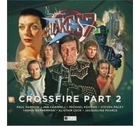 Blakes 7 4 Crossfire Part 2 by Steve Lyons Paul Darrow, Michael Keating, Yasmin Bannerman (Auteur)