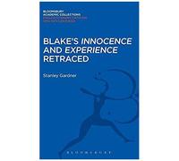 Blake's 'innocence' And 'experience' Retraced