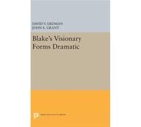 Blakes Visionary Forms Dramatic David V Erdman, John E Grant (Auteur)
