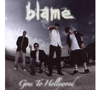 Blame - Goes to Hollywood [Import]