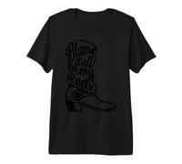 Blame It All on My Roots Bottes de Campagne Noir T-Shirt Haut de Gamme