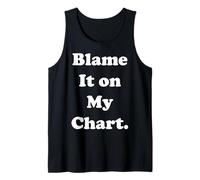 Blame It On My Chart Astrology Funny Saying Débardeur