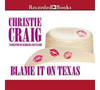 Blame It on Texas (The Hotter in Texas Series)