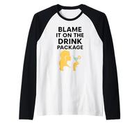 Blame It on The Drink Package Cruise Humour Drunk Inebriated Manche Raglan