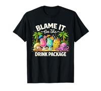 Blame It on The Drink Package Girls Trip Cruising Assorti T-Shirt