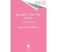 Blame It on the Duke: A Passionate Regency Romance - A Wild Marquess and a Reluctant Heiress Turn Fake Marriage Into Scandalous Desire