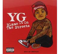 Blame It On The Streets [CD/DVD Combo][Explicit] by Yg (2014-05-04)