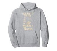 Blame It on The Whiskey and Boots, T-Shirt Humoristique de Musique Country Sweat à Capuche