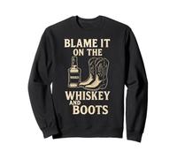 Blame It on The Whiskey and Boots, T-Shirt Humoristique de Musique Country Sweatshirt