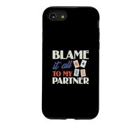 Blame It to My Partner Jeu de Cartes Humoristique Euchre Player Coque pour iPhone SE (2020) / 7/8
