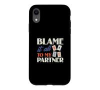 Blame It to My Partner Jeu de Cartes Humoristique Euchre Player Coque pour iPhone XR