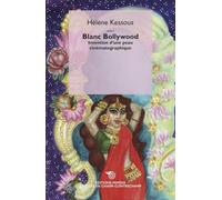 Blanc Bollywood : Création et célébration du'une peau filmique