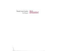 Blanc - Claude Louis-Combet - Fata Morgana - broché - Roman