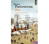 Blanc Histoire d'une couleur - Michel Pastoureau - Points - Poche - Essai