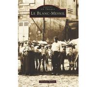 Blanc-Mesnil (Le) - C. Massart - Nouvelles Editions Sutton - broché - Livre