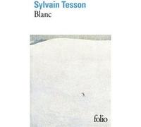 Sylvain Tesson – Blanc – Roman – Poche