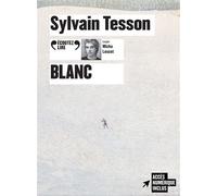 Blanc Une traversee des alpes a ski (2018-2021) - Sylvain Tesson - Gallimard - Texte lu (CD) - Textes lus CD