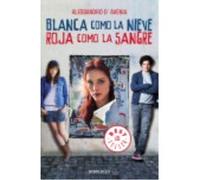 Blanca Como La Nieve, Roja Como La Sangre - Alessandro D'Avenia , César Palma (tr.) Alessandro D,avenia , César Palma Tr (Auteur)