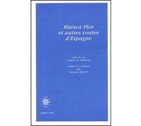 Blanca flor et autres contes d'Espagne Marianne Millon (Traduction), Aurelio Macedonio Espinosa (Edité par), ESPINOSA AURELIO M (Auteur)