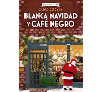 Blanca Navidad Y Café Negro: Volume 3