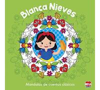 Blanca Nieves. Mandalas de cuentos clásicos (Spanish Edition)
