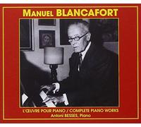 Blancafort, Manuel - L'Intégrale des oeuvres pour piano