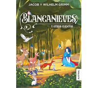 Blancanieves Y Otros Cuentos / Snow White and Other Fairy Tales