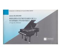 Blancard - Principes Elementaires De La Technique Pianistique