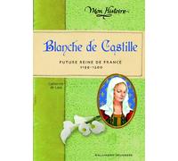 Blanche de Castille: Future reine de France (1199-1200)