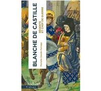 Blanche de Castille Murielle Gaude-Ferragu (Auteur)